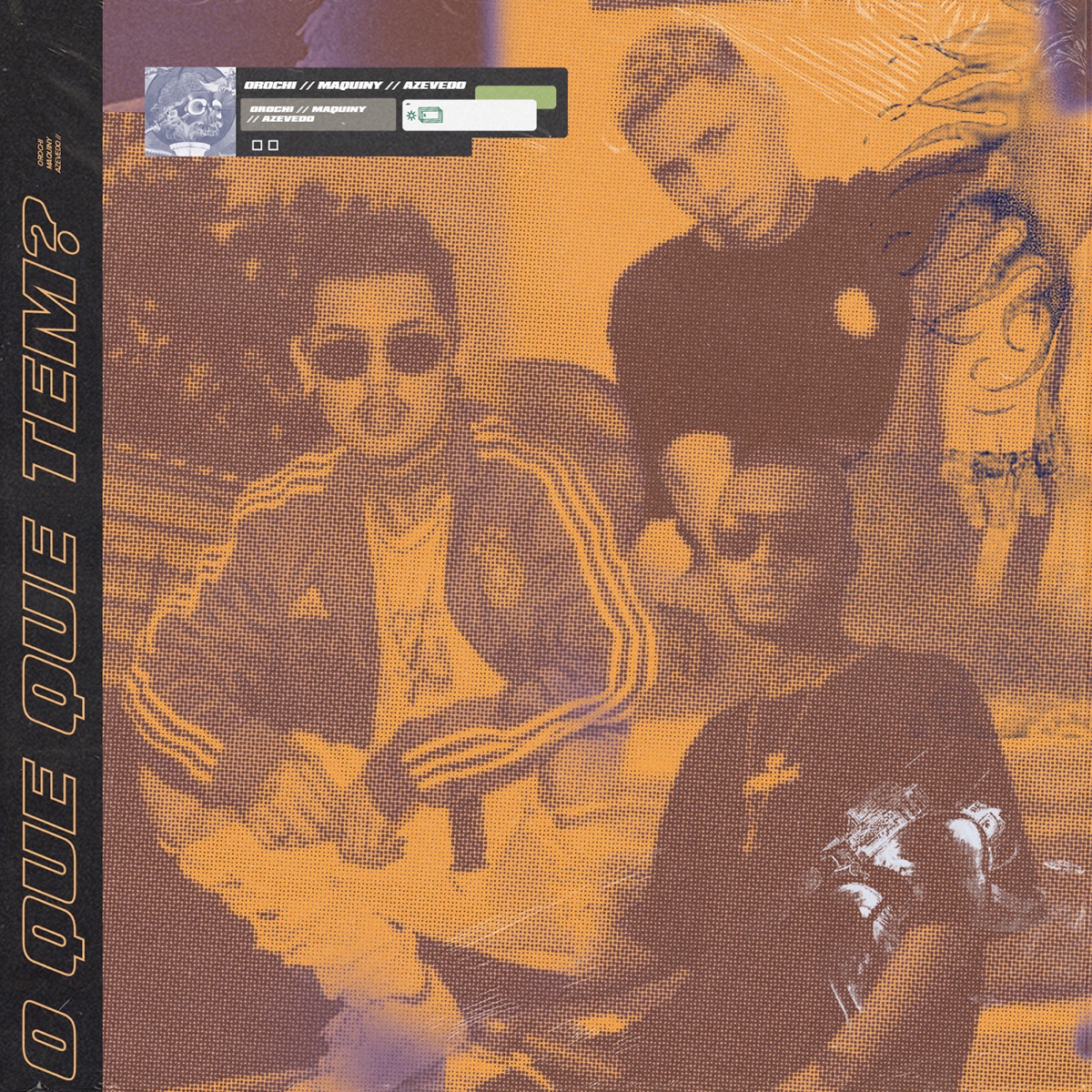 O Que Que Tem? - Single by Maquiny, Azevedo & Orochi album cover