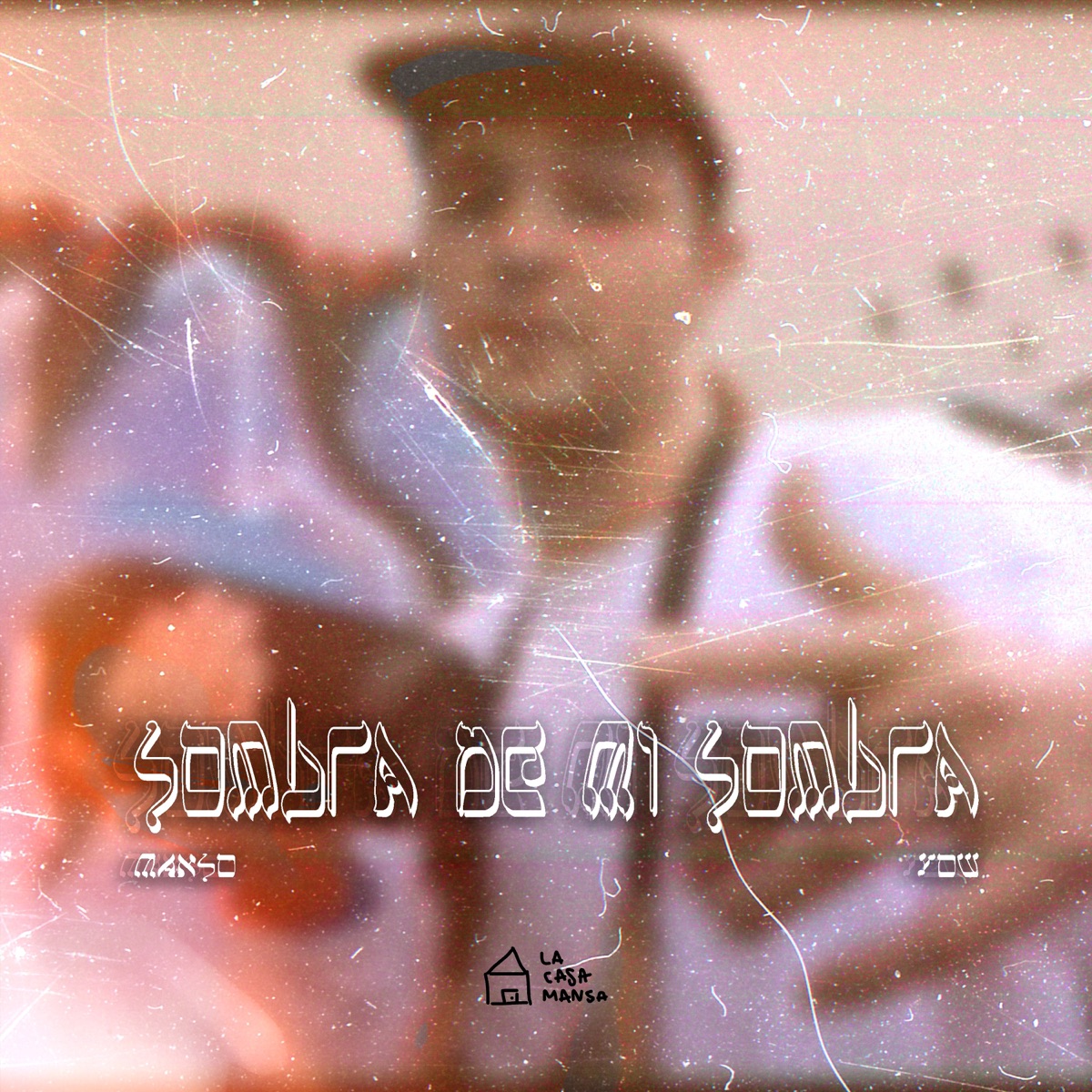 Sombra de Mi Sombra - Single by Manso Yow album cover