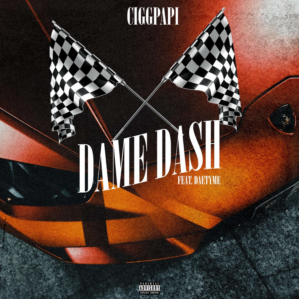Dame Dash (feat. Daetyme) - Single by Ciggpapi album cover