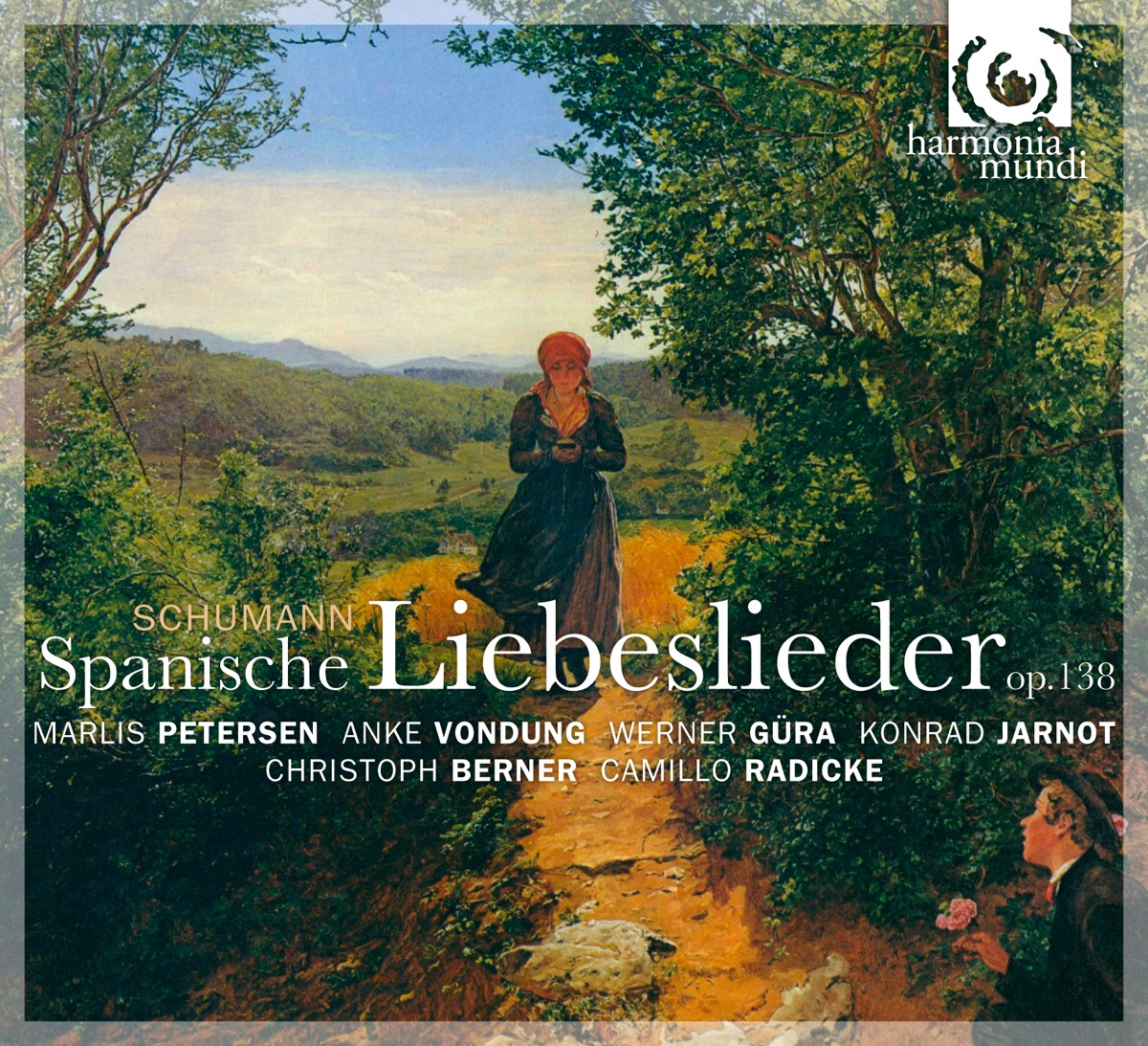Schumann: Spanische Liebeslieder, Op. 138 by Marlis Petersen, Anke Vondung, Werner Güra, Konrad Jarnot, Christoph Berner & Camillo Radicke album cover