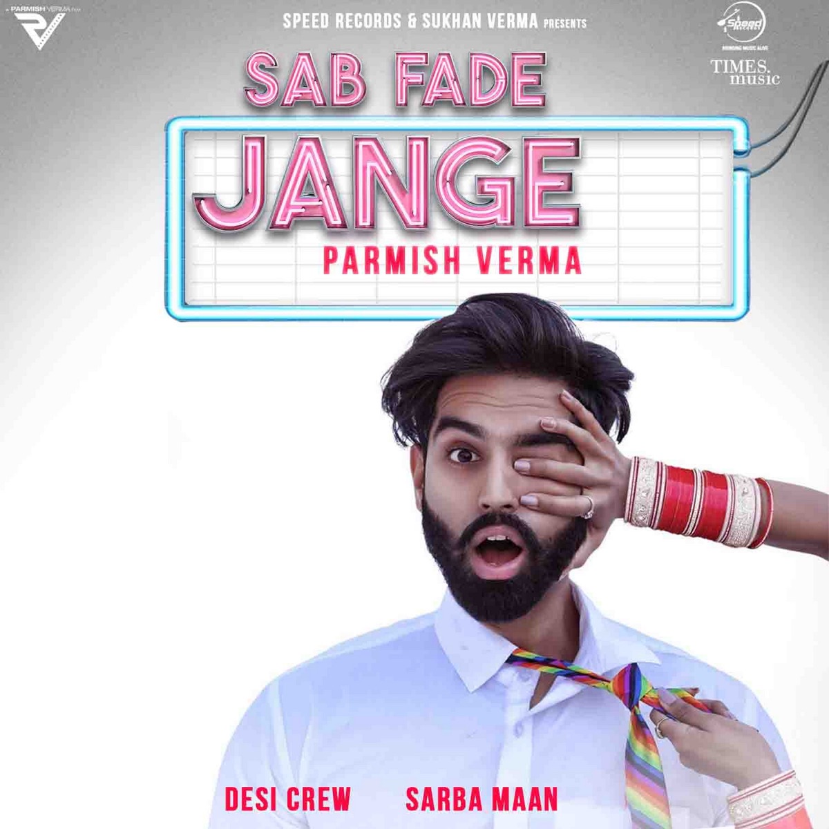 Sab Fade Jange - Single by Parmish Verma album cover