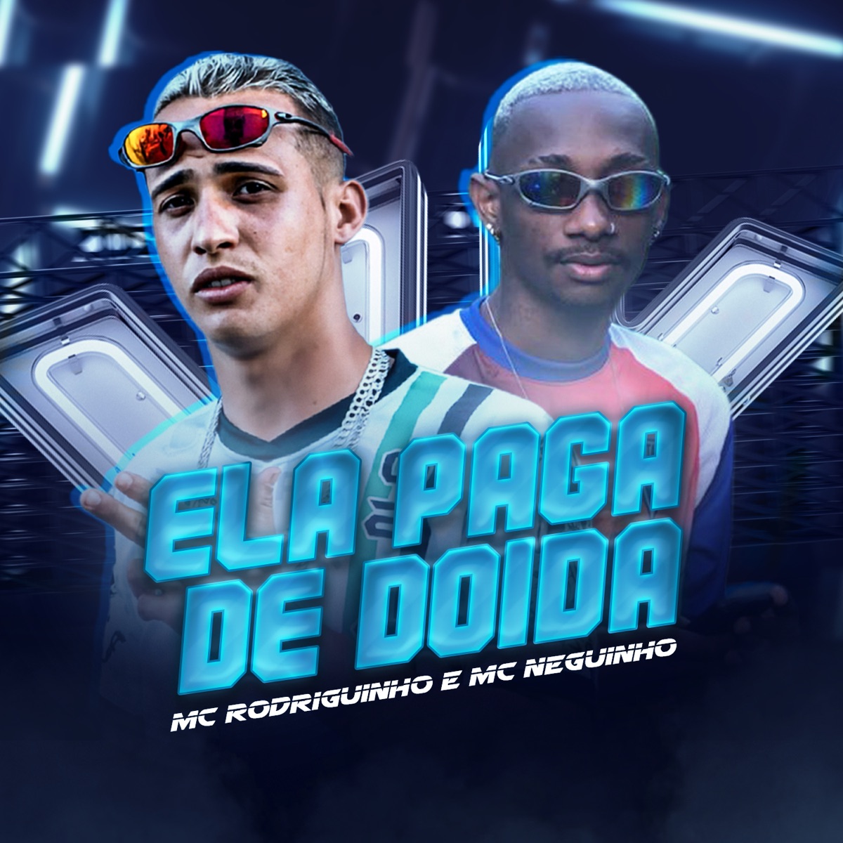 Ela Paga de Doida (feat. Mc Neguinho) - Single by MC Rodriguinho album cover