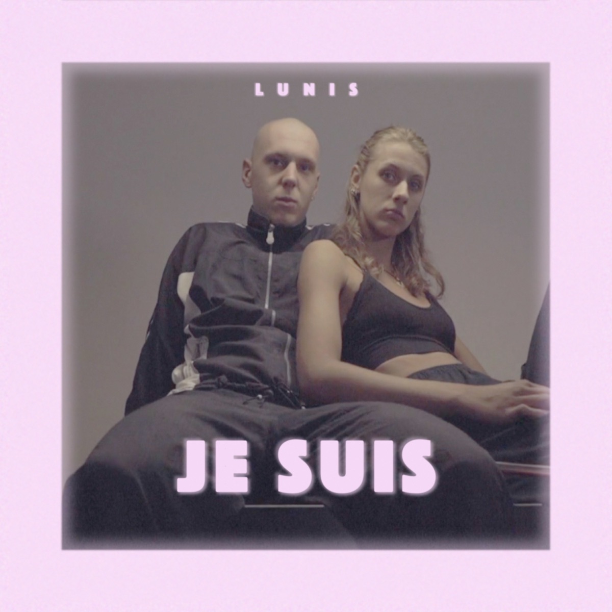 Je suis - Single by Lunis album cover