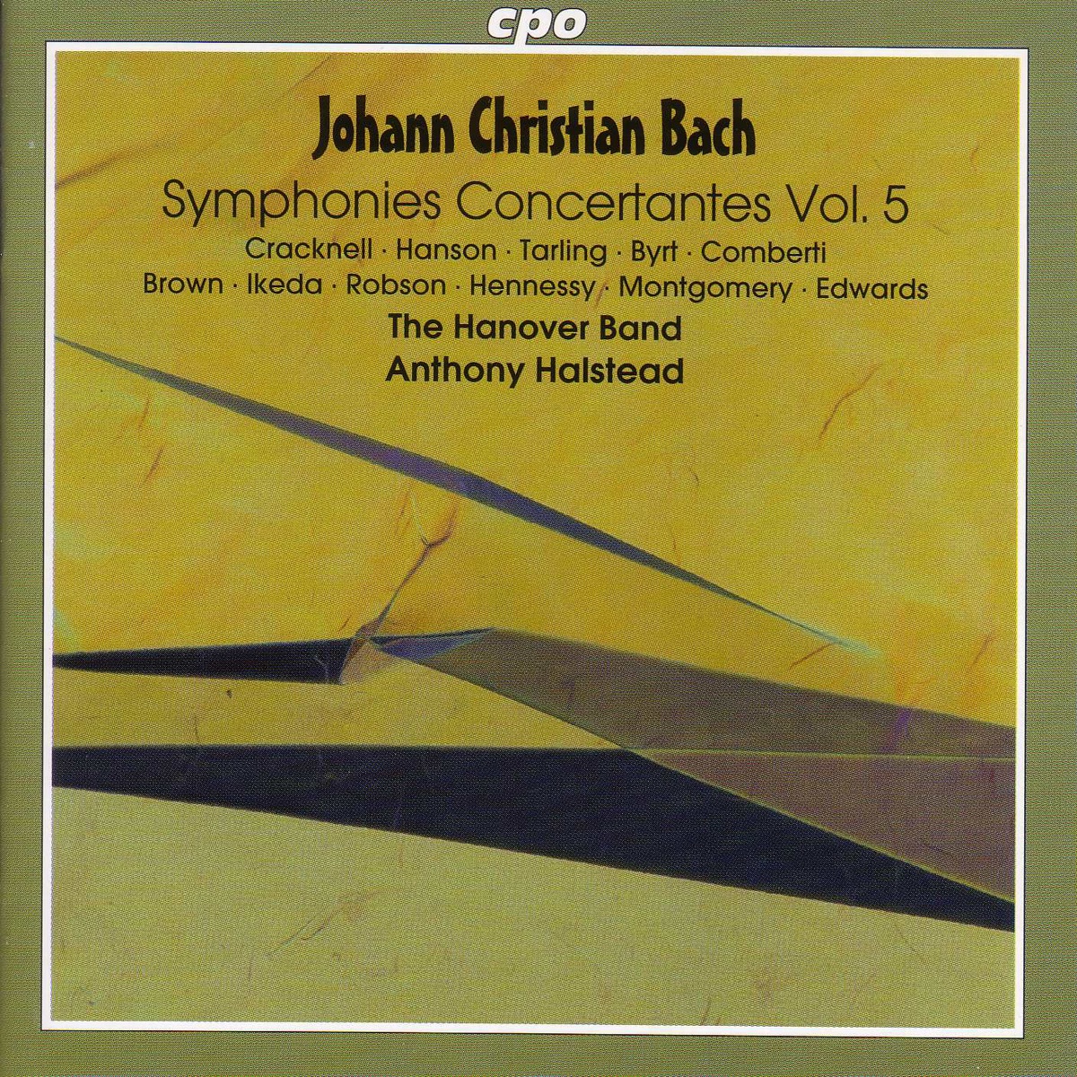 Bach, J.C.: Symphonies Concertantes, Vol. 5 by Anthony Halstead, Hanover Band, Sebastian Comberti, Peter Hanson, Graham Cracknell, Utako Ikeda, Rachel Brown, Roger Montgomery, Gavin Edwards, Anthony Robson, Gail Hennessy, Andrew Byrt & Judith Tarling album cover