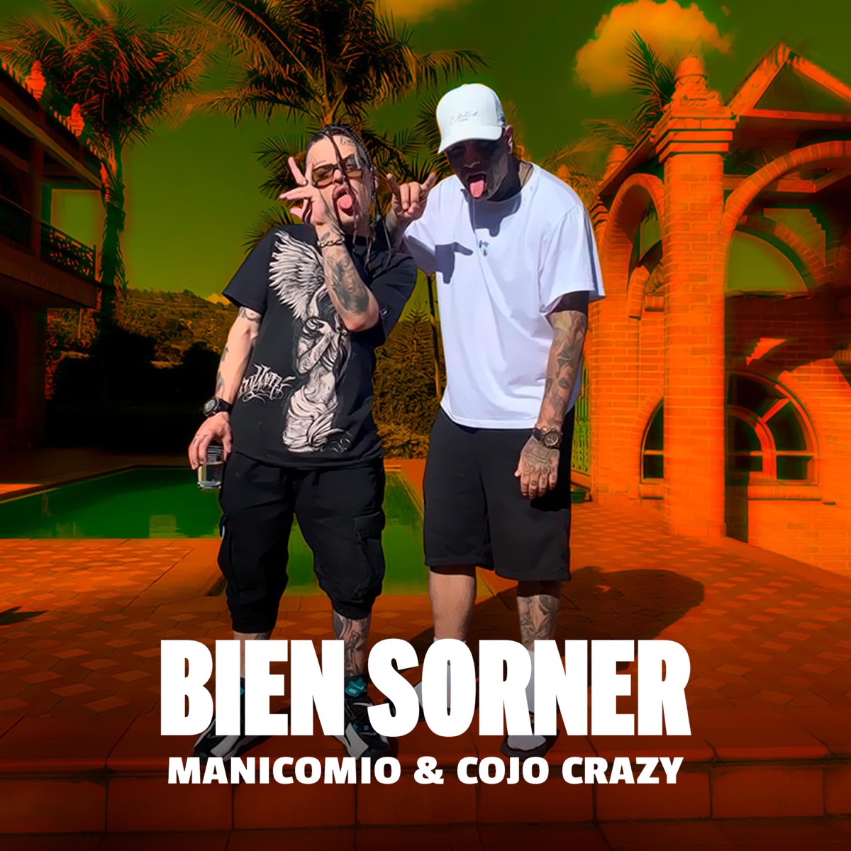 Bien Sorner - Single by Manicomio & Cojo Crazy album cover