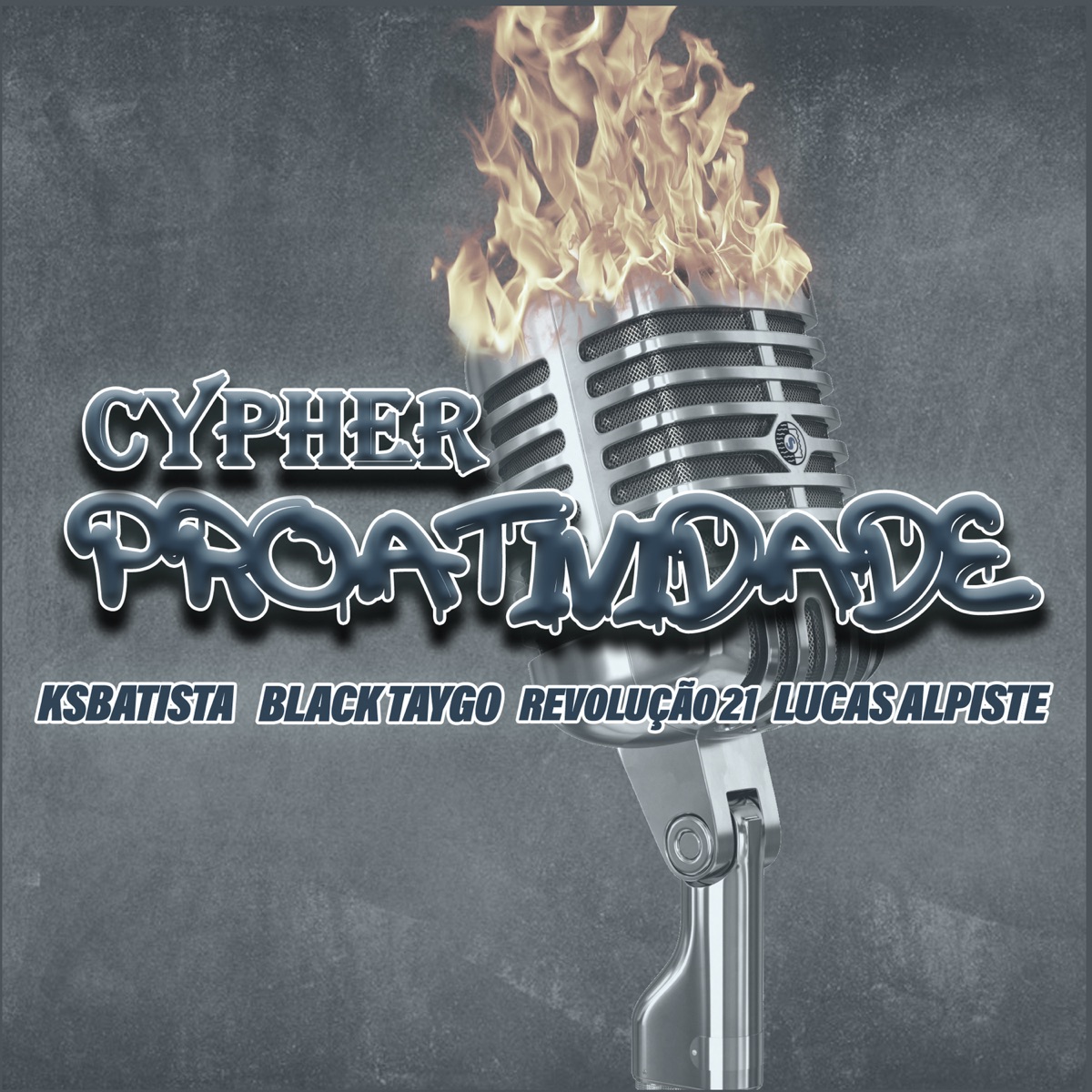 Cypher Proatividade (feat. Lucas Alpiste) - Single by Black Taygo, Ksbatista & Revolução21 R.A.P album cover