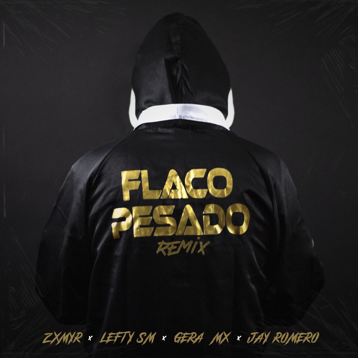 Flaco Pesado (Remix) [feat. Jay Romero] - Single by Zxmyr & Lefty Sm album cover