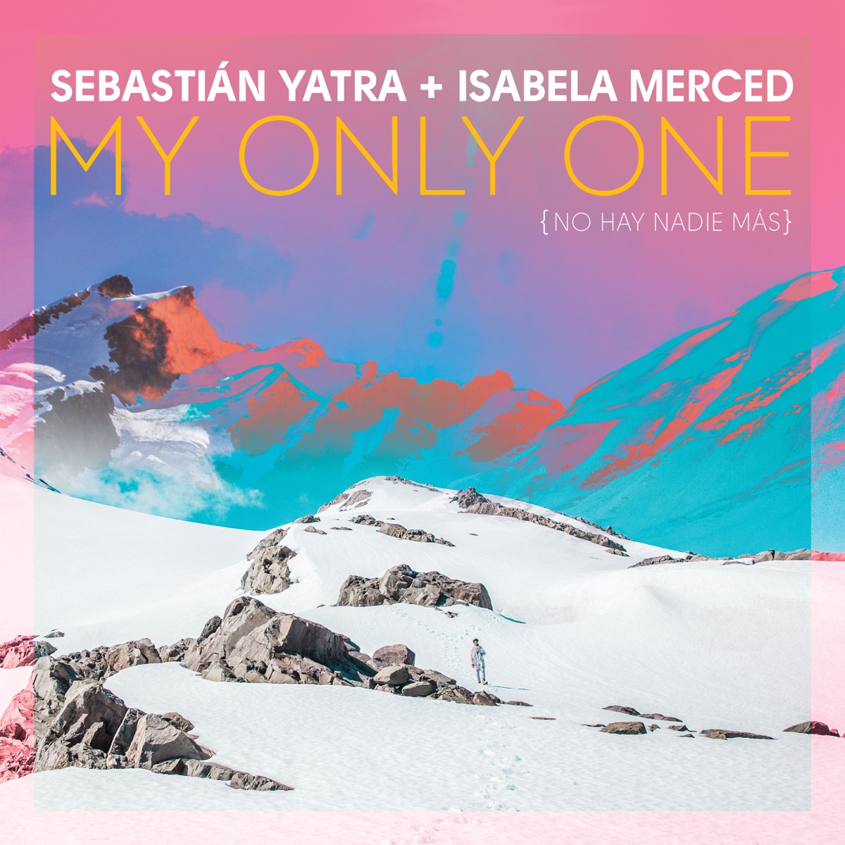 My Only One (No Hay Nadie Más) - Single by Sebastián Yatra & Isabela Merced album cover