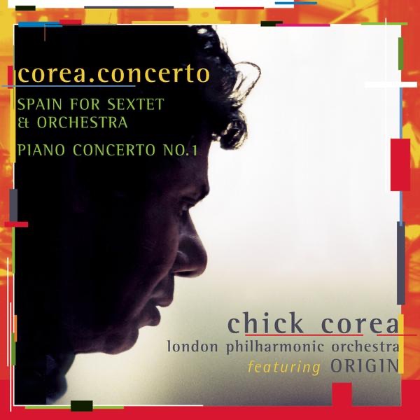 corea.concerto by Chick Corea, Avishai Cohen, Bob Shepard, Jeff Ballard, London Philharmonic Orchestra, Steve Davis, Steve Wilson & Steven Mercurio album cover