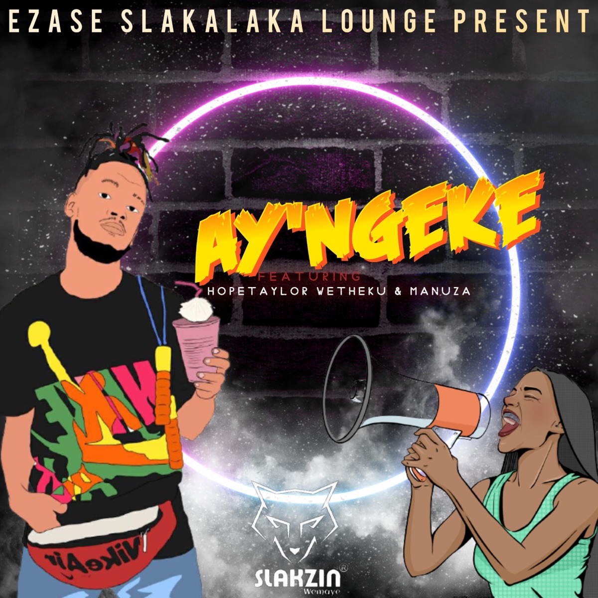 Ay'ngeke (feat. King Saiman, Deejay ZebraSA & Pro Tee) - Single by Slakzin album cover