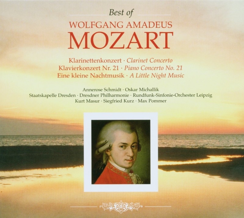 Wolfgang Amadeus Mozart: Klarinettenkonzert, Klavierkonzert Nr. 21, Eine kleine Nachtmusik (Best of Wolfgang Amadeus Mozart: Clarinet Concerto, Piano Concerto No. 21 & A Little Night Music) by Annerose Schmidt, Dresdner Philharmonie, Kurt Masur, Leipzig Radio Symphony Orchestra, Max Pommer, Oskar Michallik, Siegfried Kurz & Staatskapelle Dresden album cover
