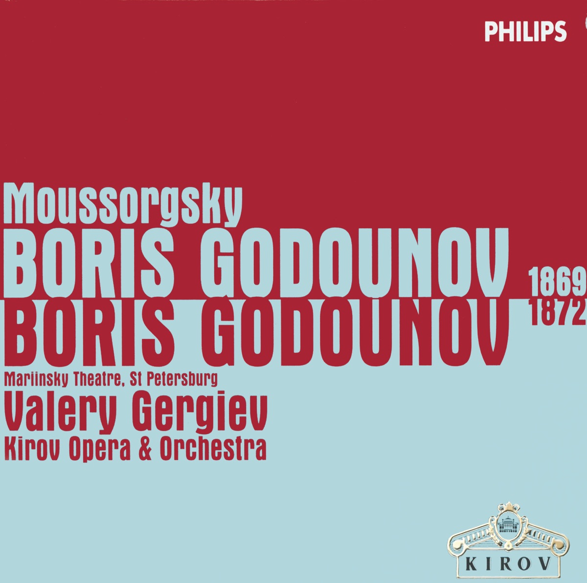 Moussorgsky: Boris Godunov (1869 & 1872 Versions) by Nikolai Putilin, St. Petersburg Chorus of the Kirov Opera, Vladimir Vaneev, St. Petersburg Orchestra of the Kirov Opera & Valery Gergiev album cover