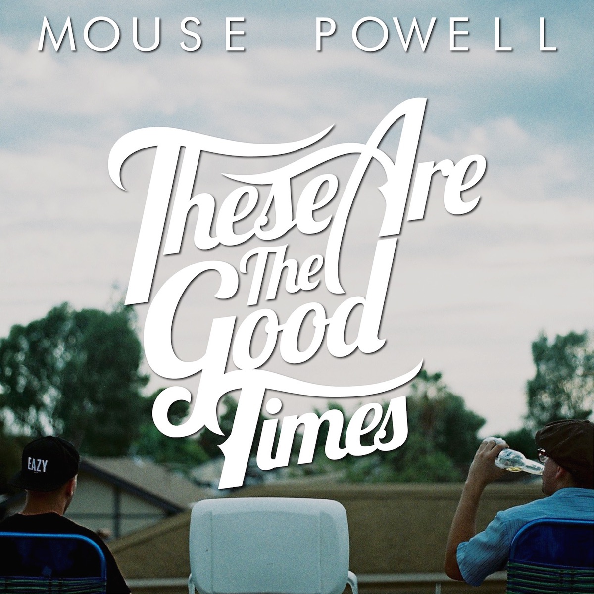 These Are the Good Times by Mouse Powell album cover