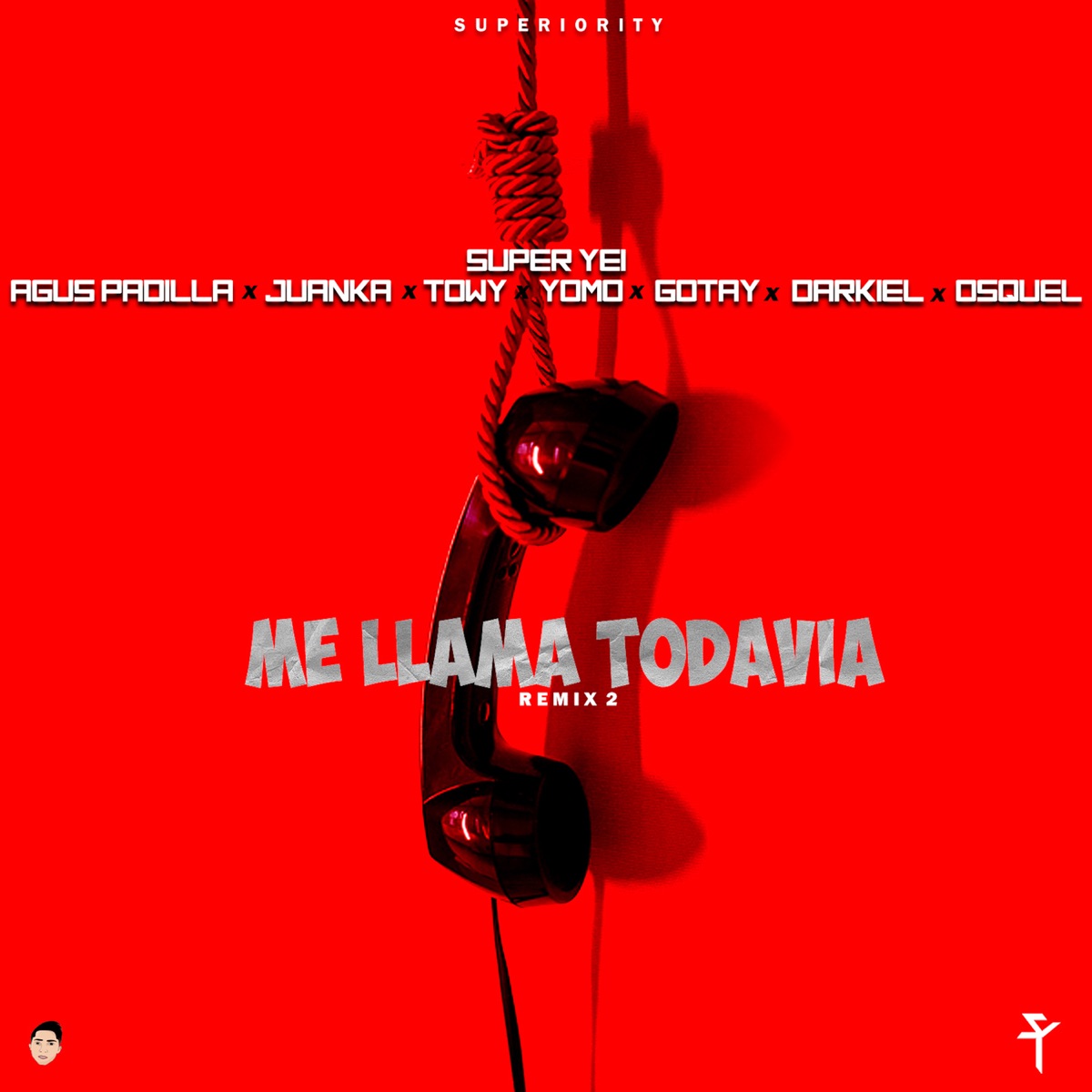 Me Llama Todavía 2 (Remix) [feat. Agus Padilla, Juanka, Towy, Yomo, Gotay “El Autentiko", Darkiel & Osquel] - Single by Super Yei album cover