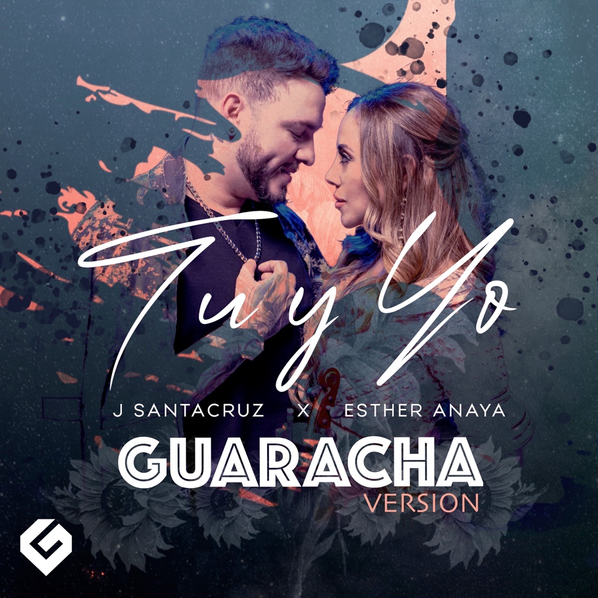 Tu y Yo - Single by J Santacruz & Esther Anaya album cover