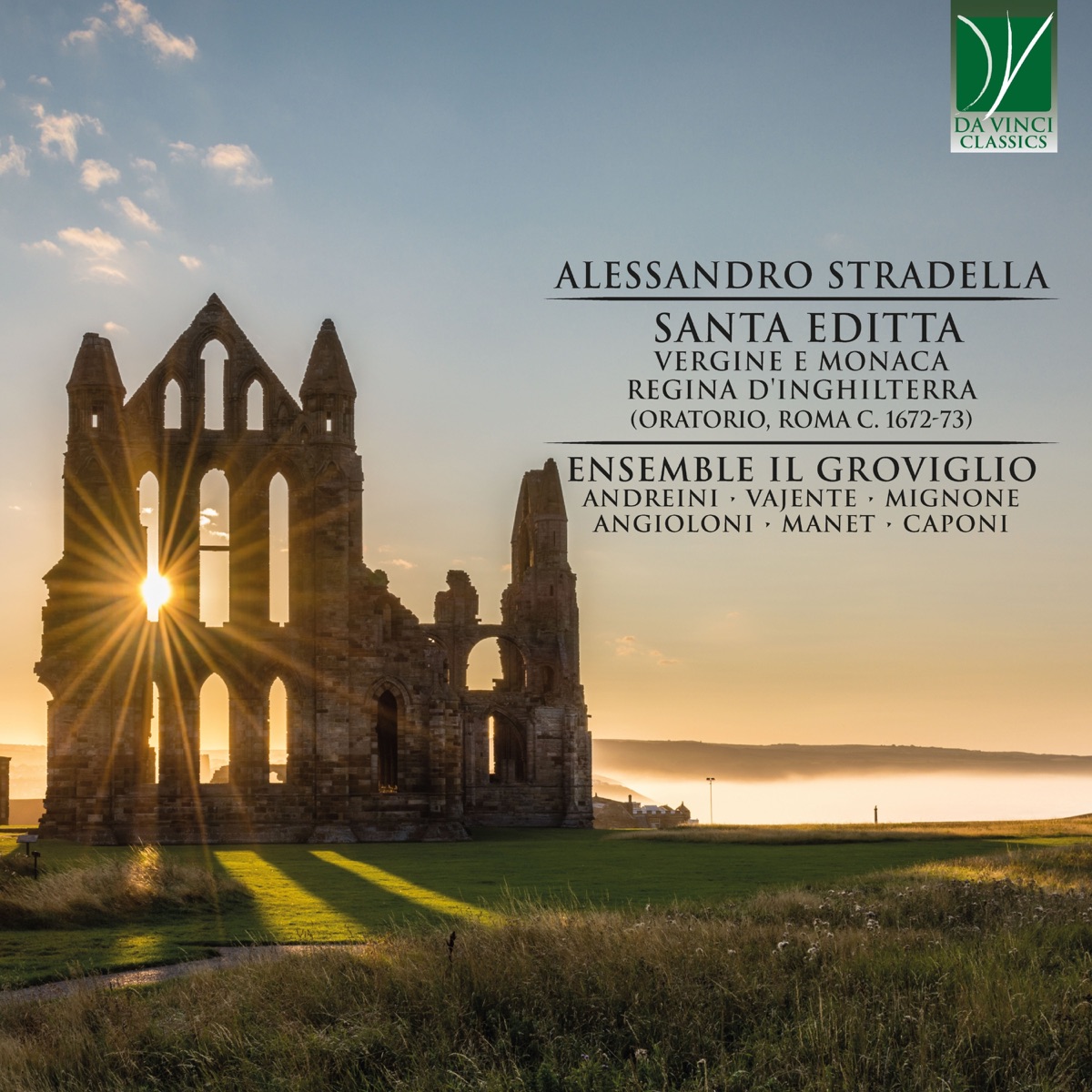 Alessandro Stradella: Santa Editta, Vergine e Monaca, Regina d'Inghilterra (Oratorio, Roma C. 1672-73) by Silvia Vajente, Laura Andreini, Sylvain Manet, Francesca Caponi, Marco Angioloni, Michele Mignone & Ensemble Il Groviglio album cover