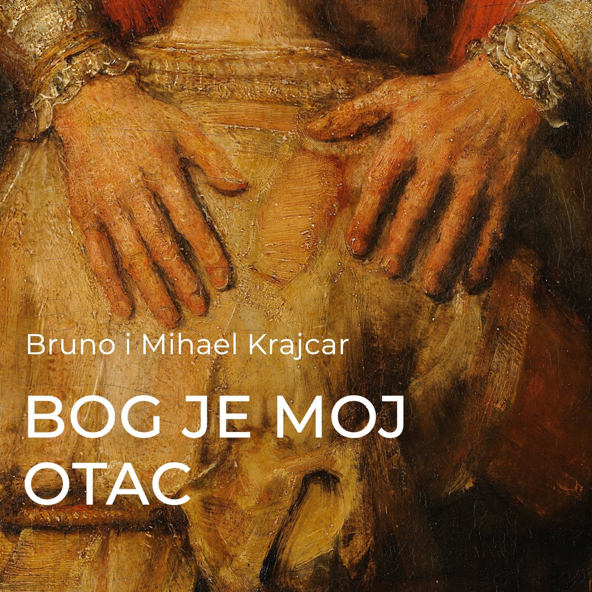 Bog je moj otac (feat. Mihael Krajcar) - Single by BRUNO KRAJCAR album cover