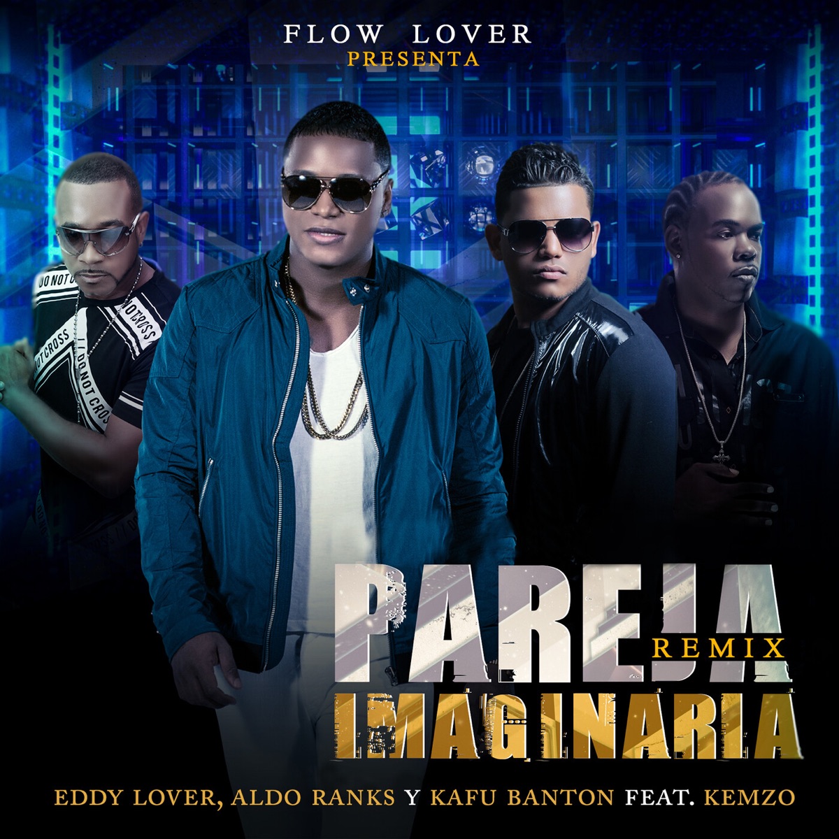 Pareja imaginaria (Remix) [feat. Kemzo] - Single by Eddy Lover, Aldo Ranks & Kafu Banton album cover