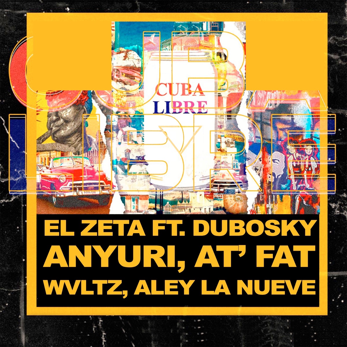 Cuba Libre (feat. Dubosky, Anyuri, Aley la Nueve, Wvltz & AT Fat) - Single by El Zeta album cover