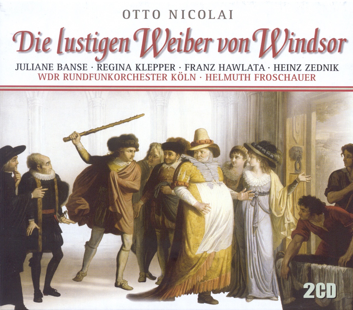 Nicolai, O.: Merry Wives of Windsor (The) [Opera] by Helmuth Froschauer, Jörg Dürmüller, Franz Hawlata, Andrea Bonig, Alfred Šramek, Wolfgang Bankl, Hermann Godland, Juliane Banse, Heinz Zednik, Dietrich Henschel, North Rhine Westfalia State Youth Choir, Regina Klepper & Cologne West German Radio Orchestra album cover