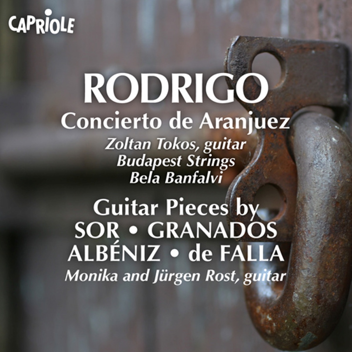 Rodrigo, J.: Concierto De Aranjuez (Tokos, Budapest Strings, Banfalvi) - Guitar Music (Spanish) - Sor, F. - Granados, E. - Albeniz, I. - Falla, M. De by Béla Bánfalvi, Zoltan Tokos, Budapest Strings, Jurgen Rost & Monika Rost album cover