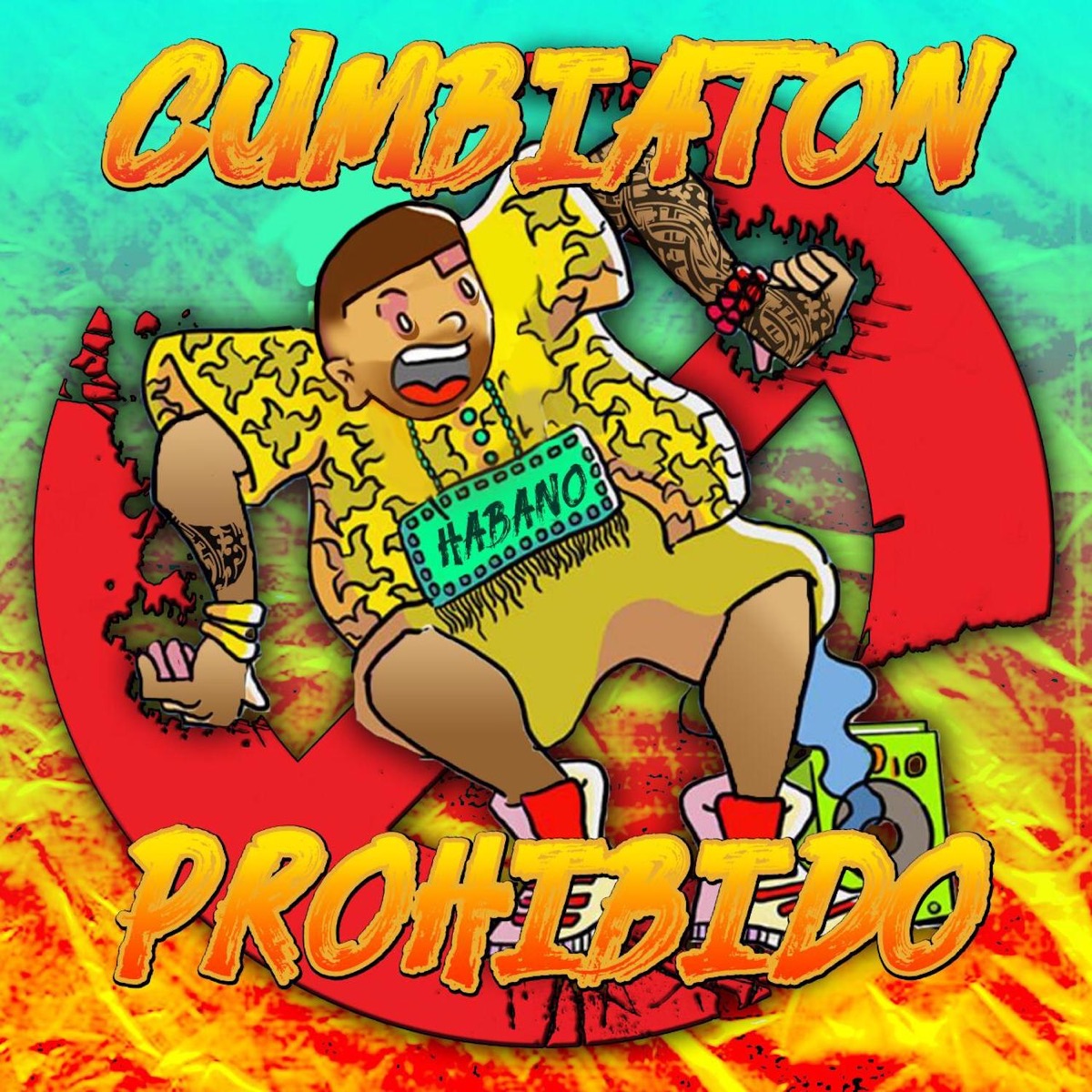 Cumbiatón Prohibido - EP by El Habano album cover