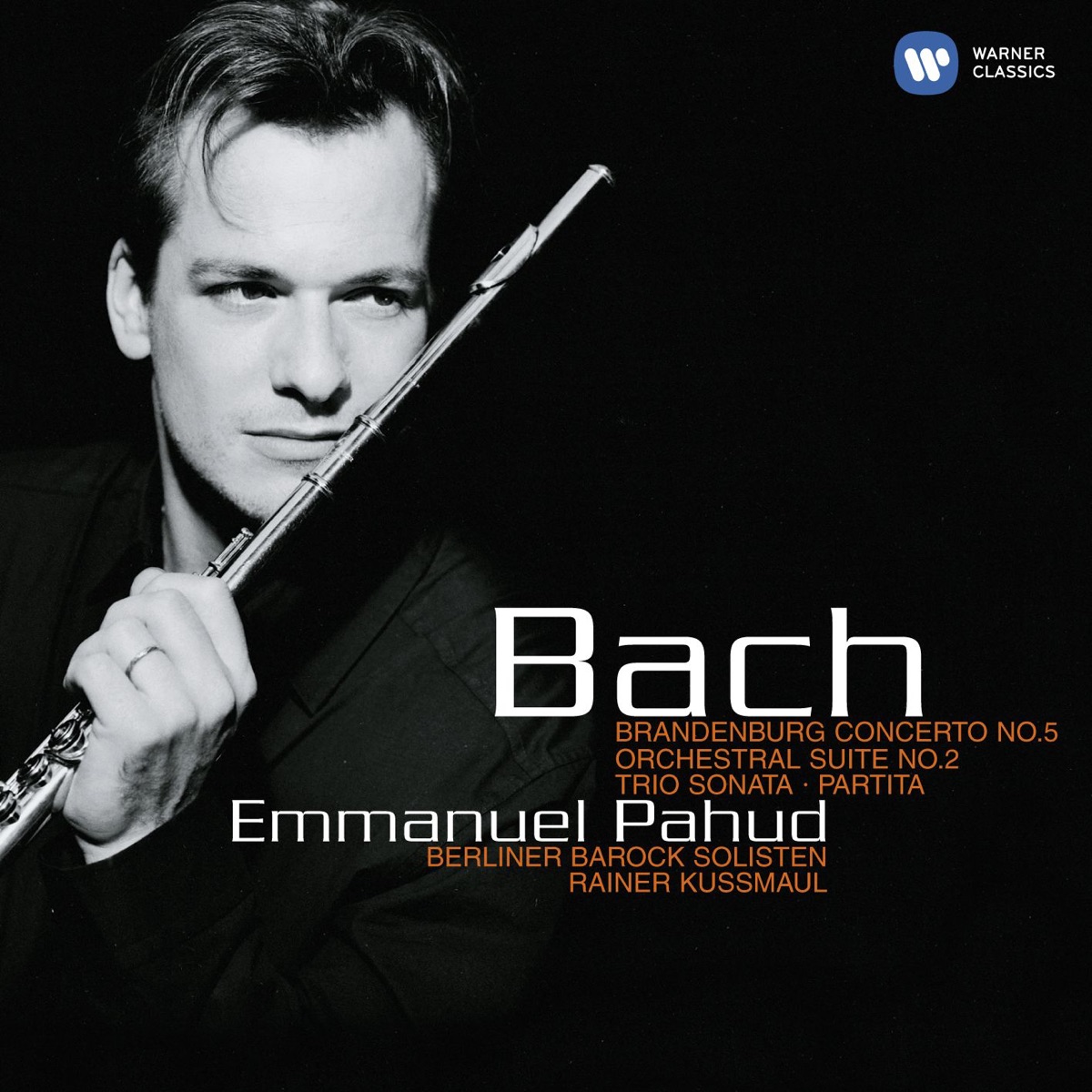 Bach: Brandenburg Concerto No. 5 - Orchestral Suite No. 2 - Trio Sonata - Partita by Rainer Kussmaul, Berliner Barock Solisten & Emmanuel Pahud album cover