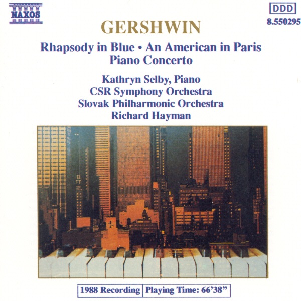 Gershwin: Rhapsody in Blue, An American in Paris & Piano Concerto in F Major by CSR Symphony Orchestra, Richard Hayman & Slovak Philharmonic Orchestra album cover