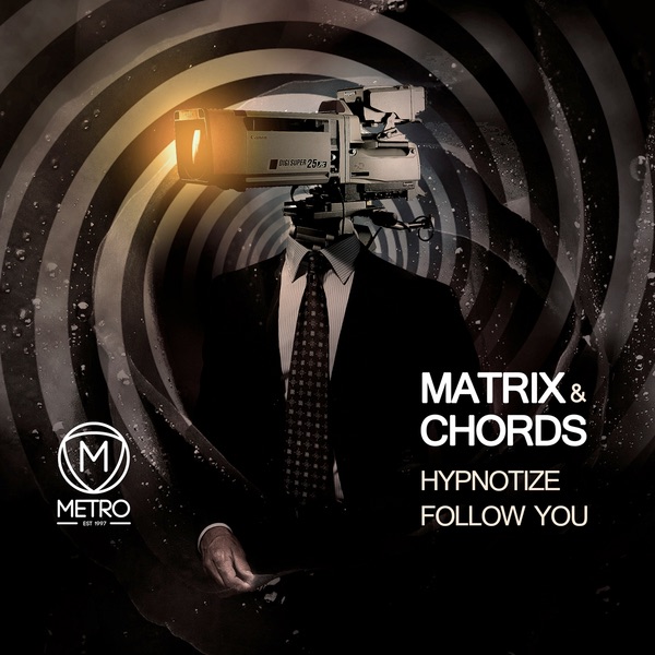 Hypnotize / Follow You - Single by Matrix & Chords album cover