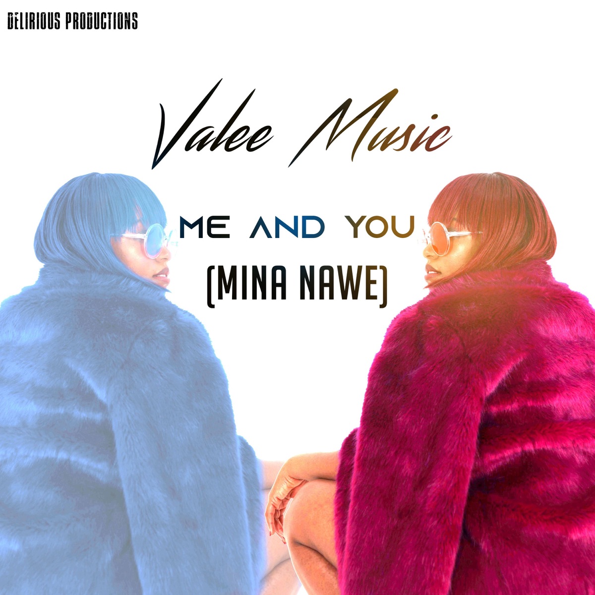 Me and You (Mina Nawe) - Single by Valee Music album cover