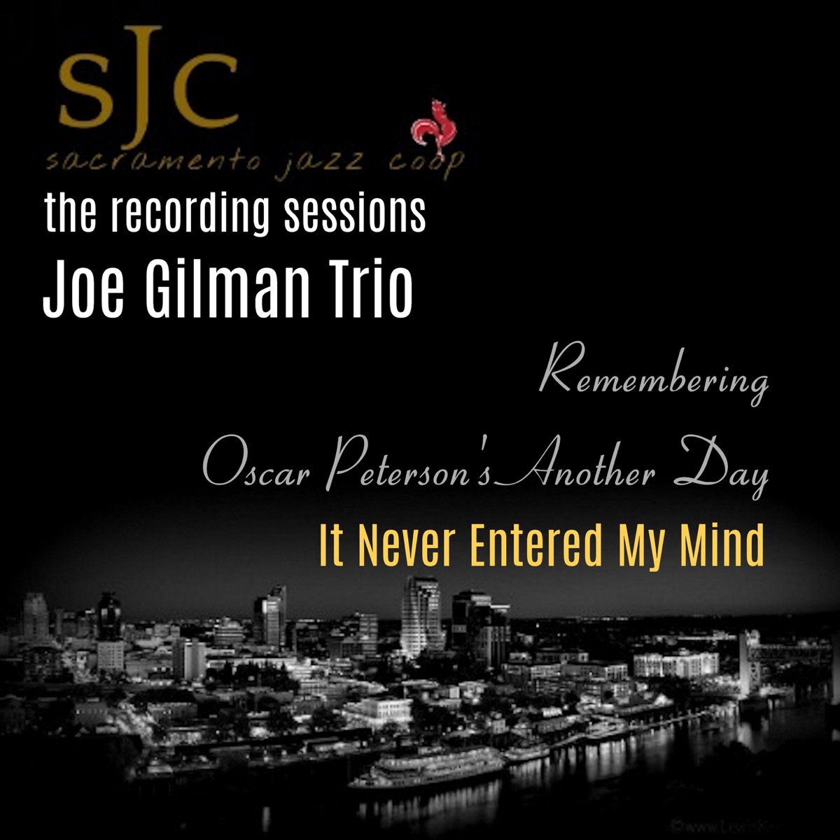 Remembering Oscar Peterson's Another Day: It Never Entered My Mind (Live) - Single by Joe Gilman Trio album cover