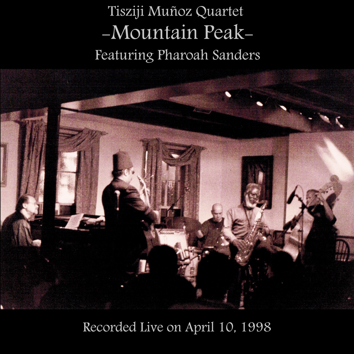 Mountain Peak (feat. Pharoah Sanders) [Live] by Tisziji Munoz album cover