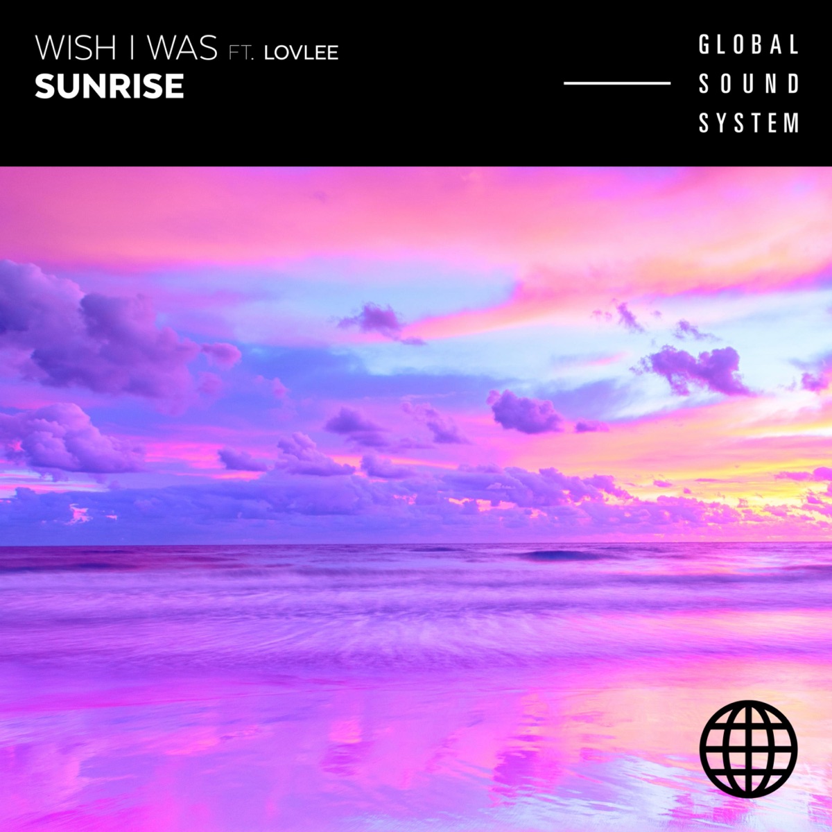 Sunrise - Single by Wish I Was & Lovlee album cover