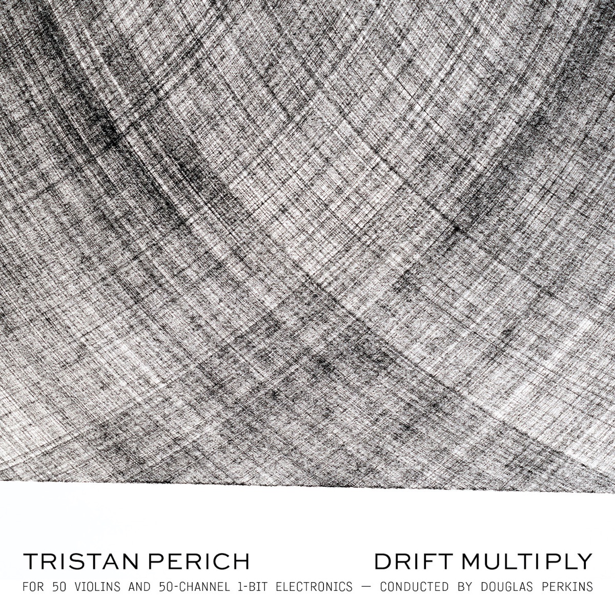 Tristan Perich: Drift Multiply by Tristan Perich & Douglas Perkins album cover