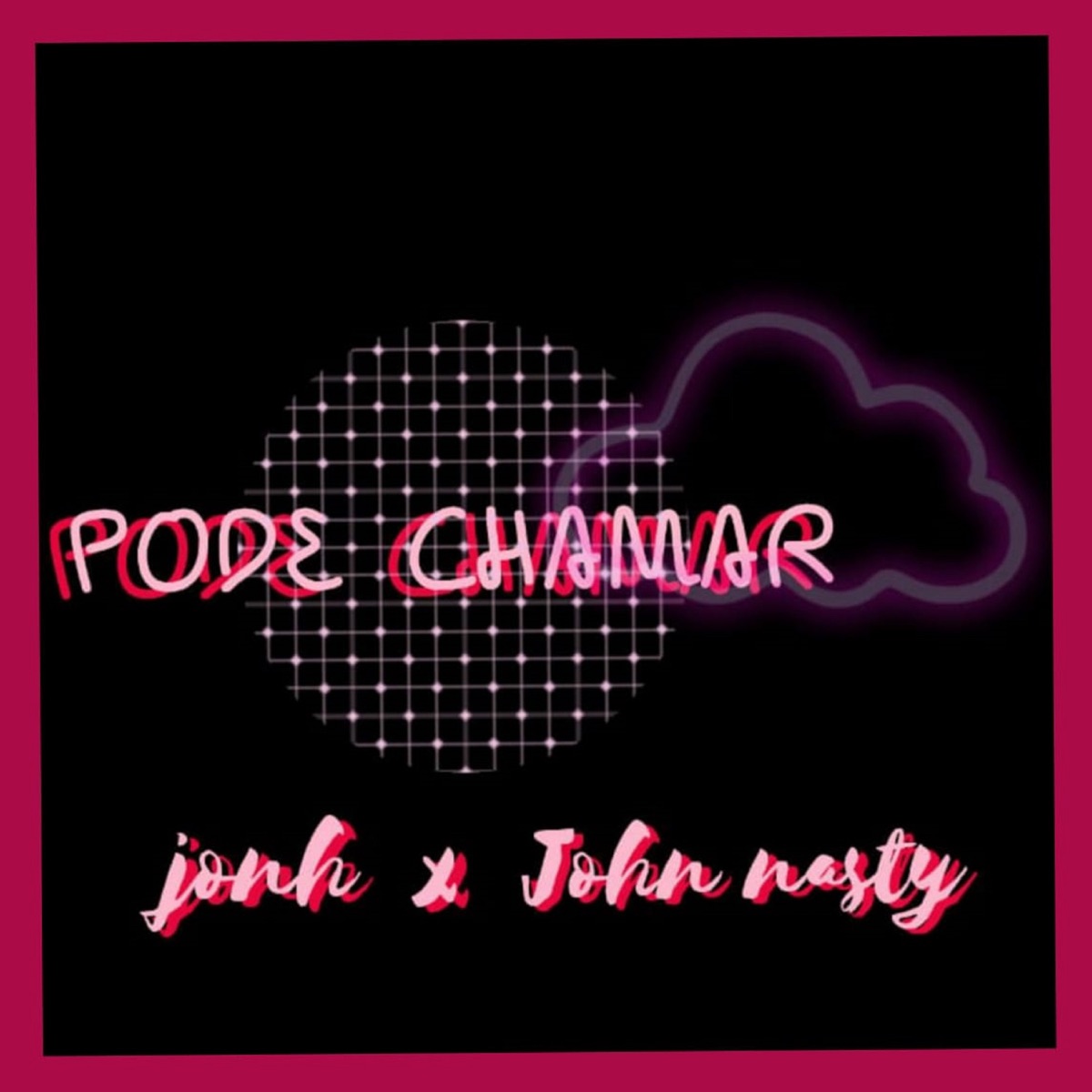 Pode Chamar - Single by John Nasty & John X album cover