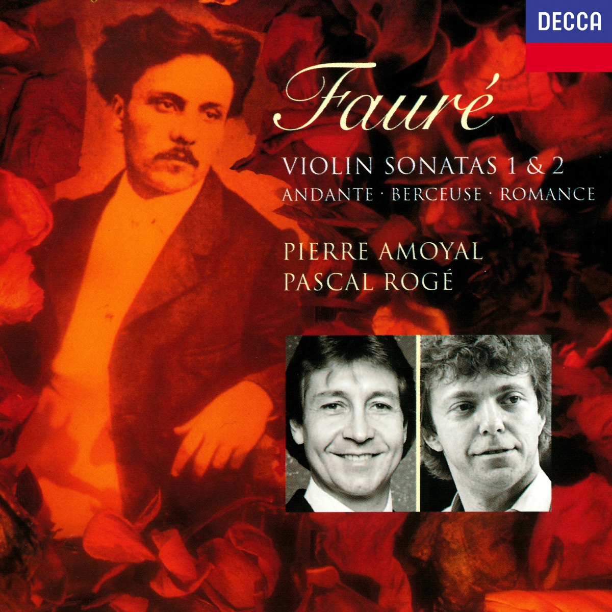 Fauré: Violin Sonatas Nos. 1 & 2, Andante, Romance, Berceuse etc by Pierre Amoyal & Pascal Rogé album cover