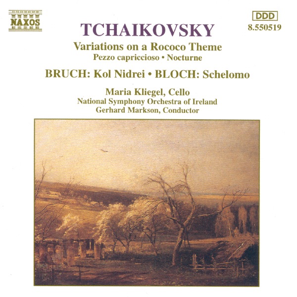 Tchaikovsky: Variations on a Rococo Theme - Bruch: Kol Nidrei - Bloch: Schelomo by Gerhard Markson, Maria Kliegel & RTÉ National Symphony Orchestra album cover