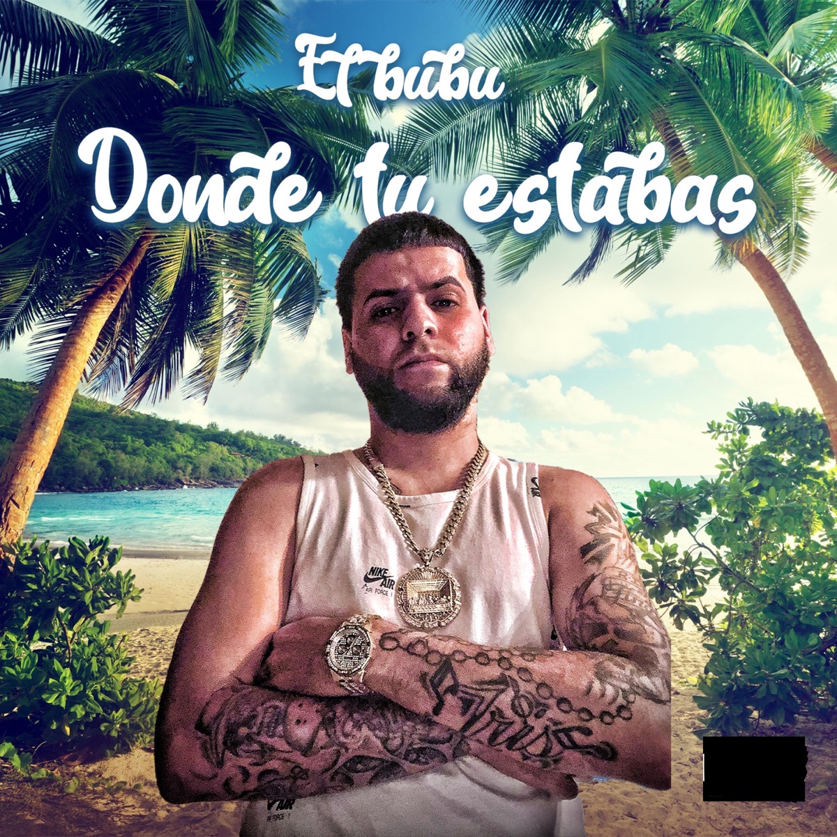 Donde Tu Estabas - Single by El Bubu album cover