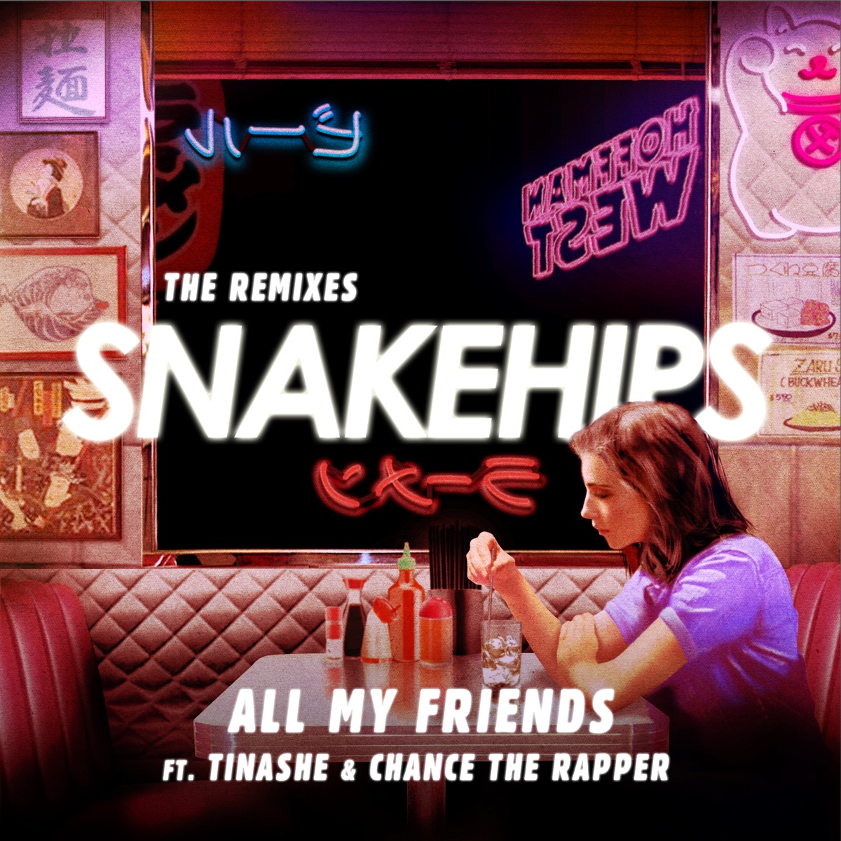 All My Friends (feat. Tinashe & Chance The Rapper) [The Remixes] - EP by Snakehips album cover
