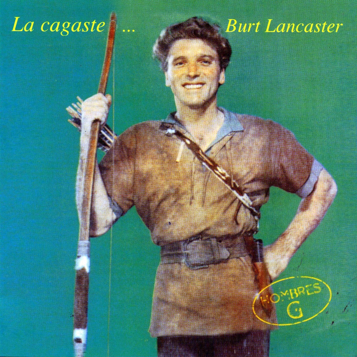 La Cagaste... Burt Lancaster by Hombres G album cover