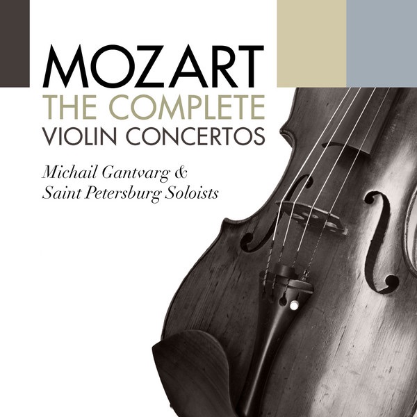Mozart: The Complete Violin Concertos by Saint Petersburg Soloists & Michail Gantvarg album cover