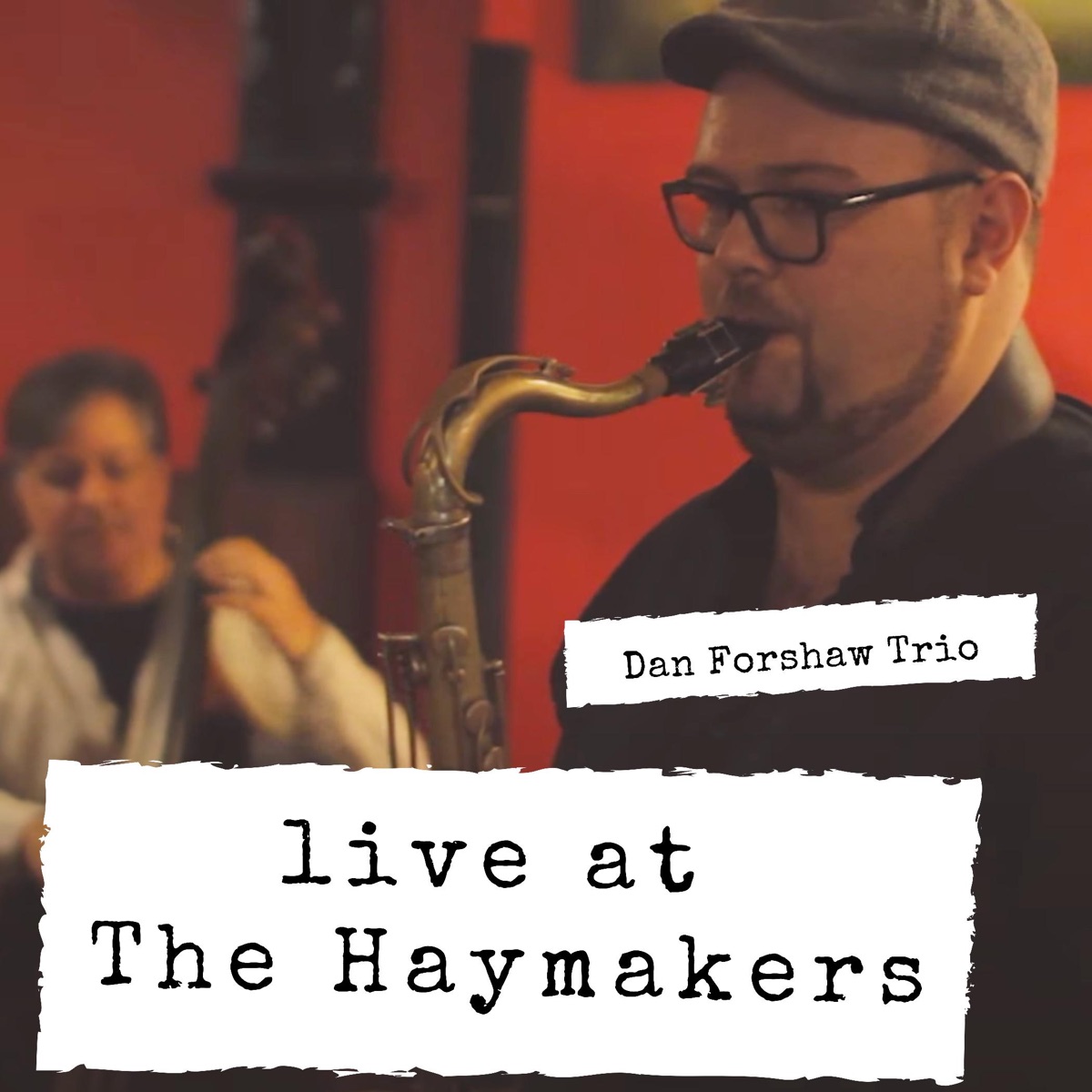 Live At the Haymakers by Dan Forshaw album cover