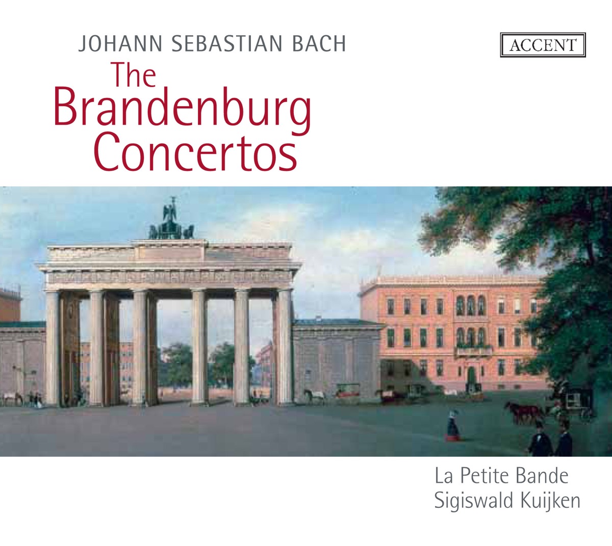 Bach: The Brandenburg Concertos by Sigiswald Kuijken & La Petite Bande album cover