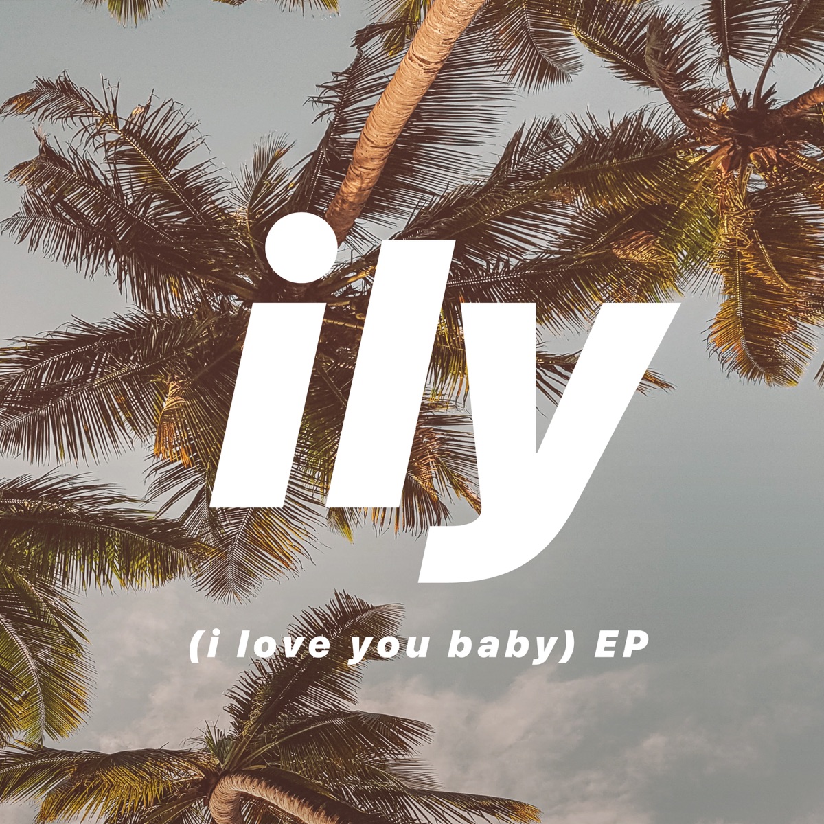 ily (i love you baby) [feat. Emilee] - Single by Surf Mesa album cover