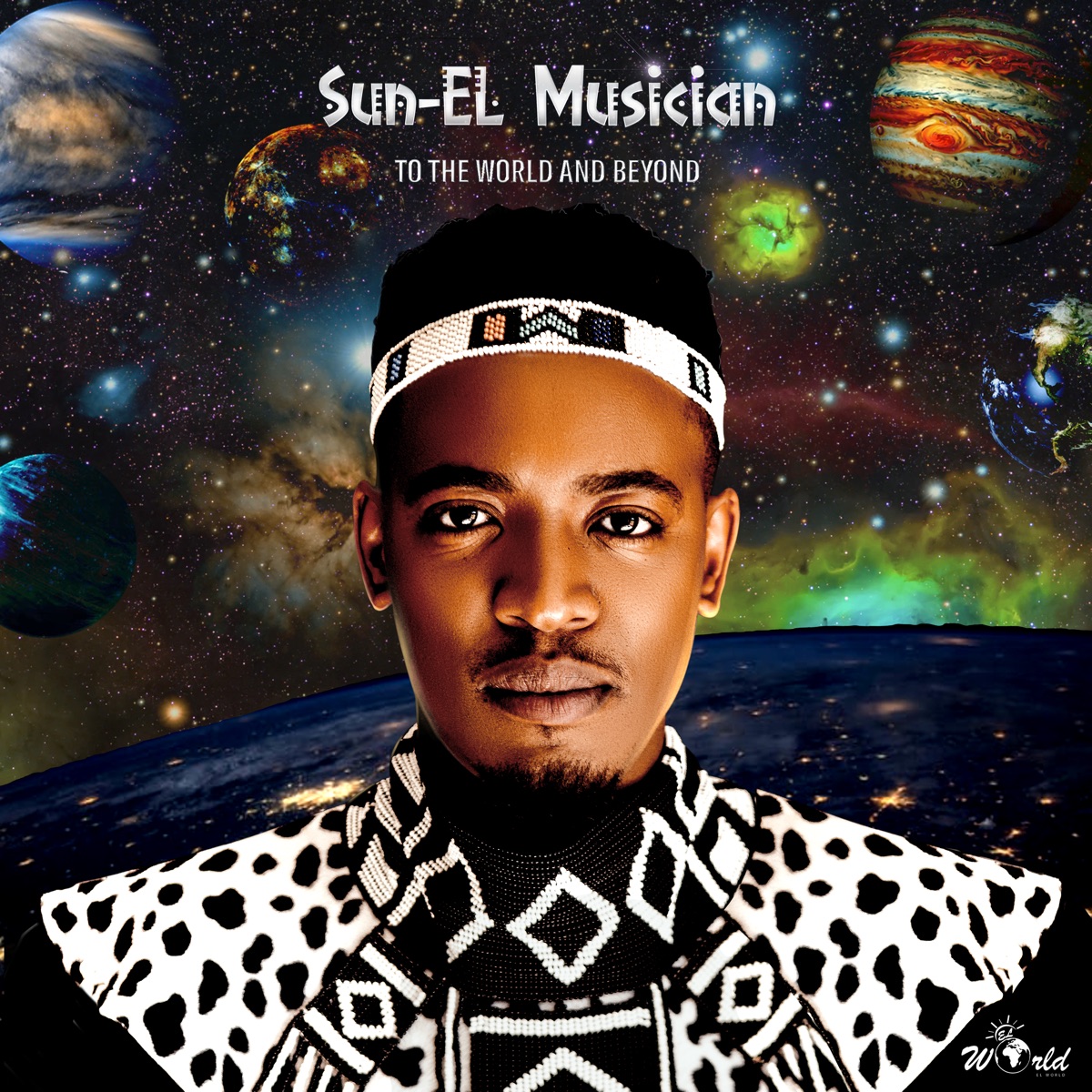 To the World & Beyond by Sun-El Musician album cover