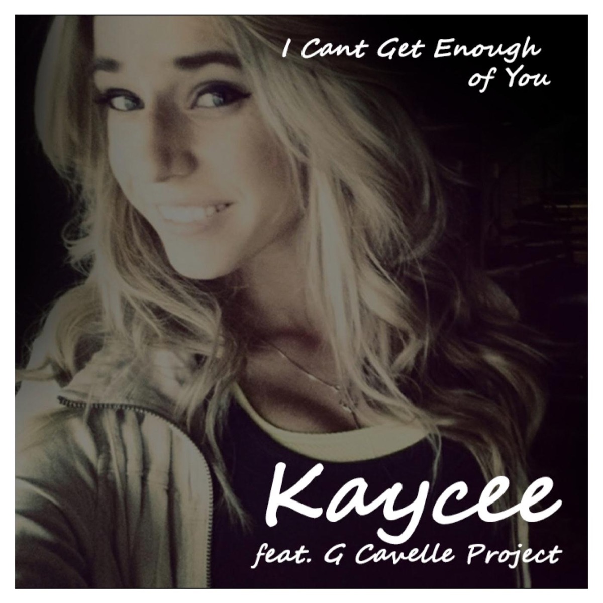I Can’t Get Enough of You (feat. G Cavelle Project) - Single by Kaycee album cover