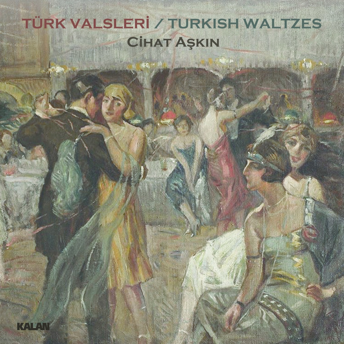 Türk Valsleri by Cihat Aşkın album cover