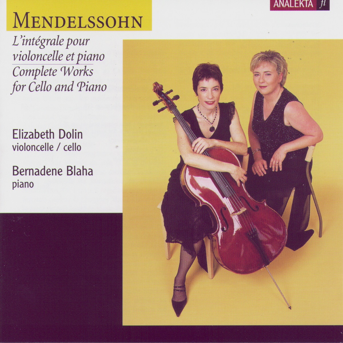 Mendelssohn: Complete Works For Cello And Piano (L'intégrale Pour Violoncelle Et Piano) by Bernadene Blaha & Elizabeth Dolin album cover