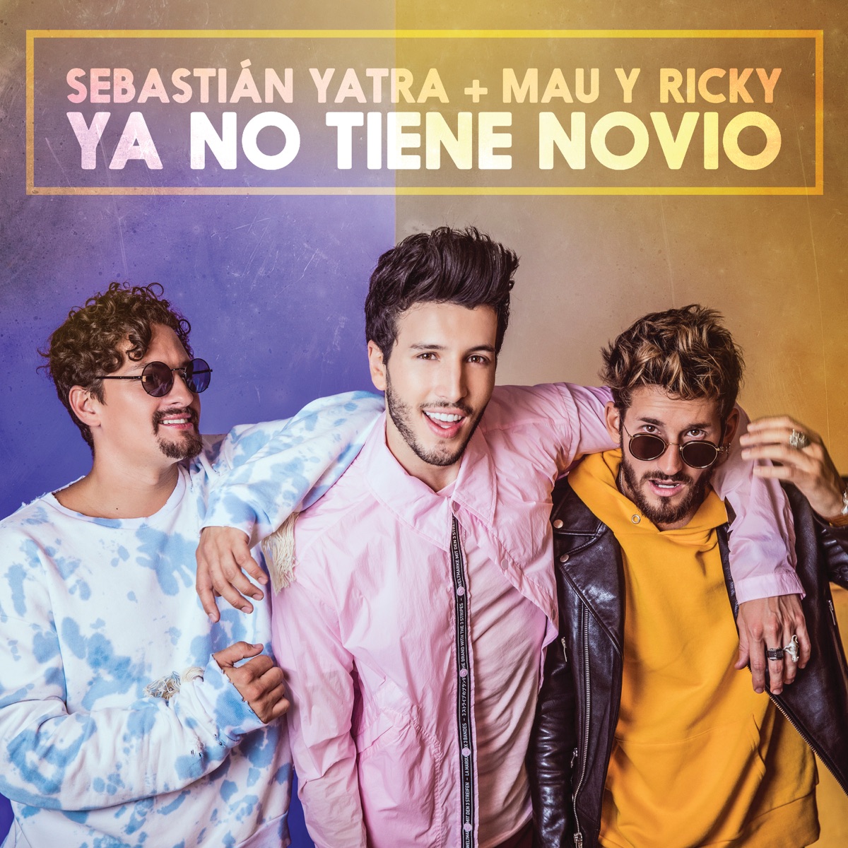 Ya No Tiene Novio - Single by Sebastián Yatra & Mau y Ricky album cover