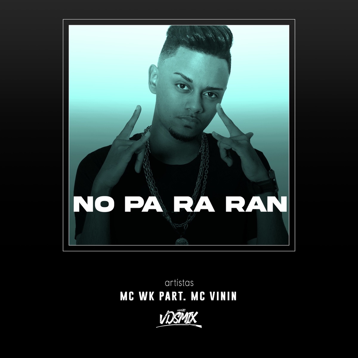 No Pa Ra Ran (feat. MC Vinin) - Single by DJ V.D.S Mix & MC Wk album cover
